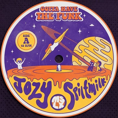 SPILTMILK feat. JOZY / GOTTA HAVE THE FUNK