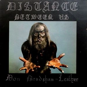 DON BRADSHAW-LEATHER / DISTANCE BETWEEN US