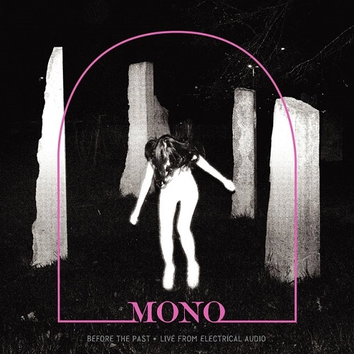 MONO / モノ / Before The Past -Live From Electrical Audio　（CD) / Before The Past -Live From Electrical Audio