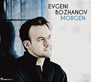 EVGENY BOZHANOV / エフゲニー・ボジャノフ / シューベルト、ブラームス、R.シュトラウス / MORGEN