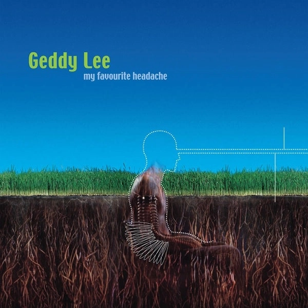 GEDDY LEE / ゲディ・リー / MY FAVOURITE HEADACHE[LP] (FIRST TIME ON VINYL, LIMITED TO 4000, INDIE-EXCLUSIVE)