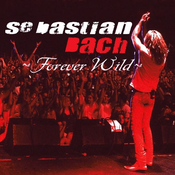 SEBASTIAN BACH / セバスチャン・バック / FOREVER WILD(LOS ANGELES / 2003) [2LP] (REISSUE, LIMITED TO 3000, INDIE-EXCLUSIVE)