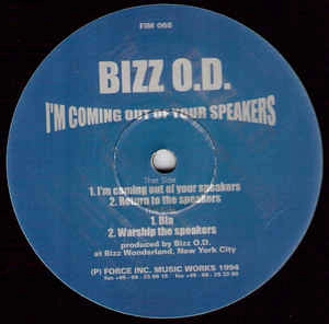 BIZZ O.D. / I'M COMING OUT OF YOUR SPEAKERS