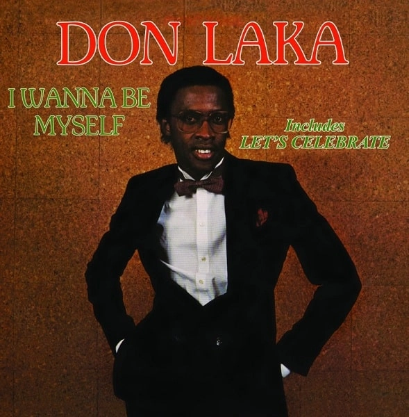 DON LAKA / ドン・ラカ / I WANNA BE MYSELF