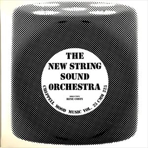 THE NEW STRING SOUND ORCHESTRA DIRECTION RENE COSTY / CHAPPELL MOOD MUSIC VOL.25