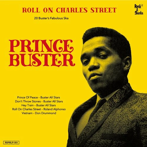 PRINCE BUSTER / プリンス・バスター / ROLL ON CHARLES STREET - PRINCE BUSTER SKA SELECTION
