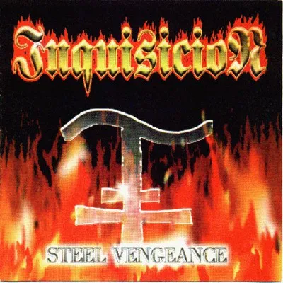 INQUISICION / STEEL VENGEANCE