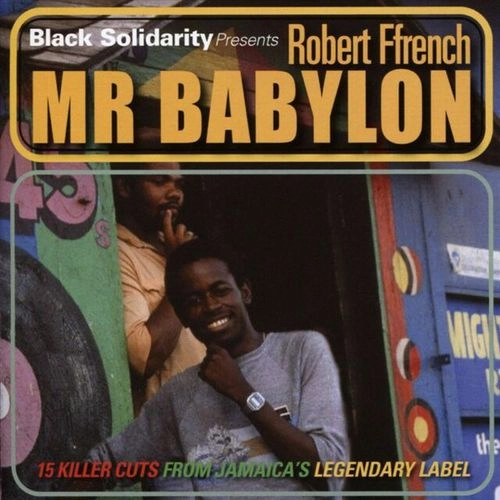ROBERT FFRENCH / MR.BABYLON