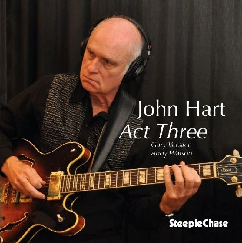 JOHN HART(G) / ジョン・ハート(G) / ACT THREE
