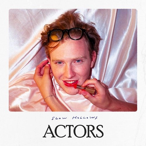 SLOW HOLLOWS / アクターズ / ACTORS
