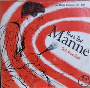 SHELLY MANNE / シェリー・マン / HERE'S THAT MANNE
