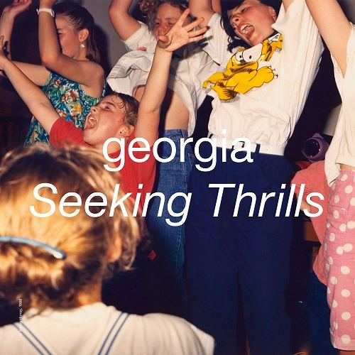 GEORGIA / ジョージア / シーキング・スリルズ  / SEEKING THRILLS