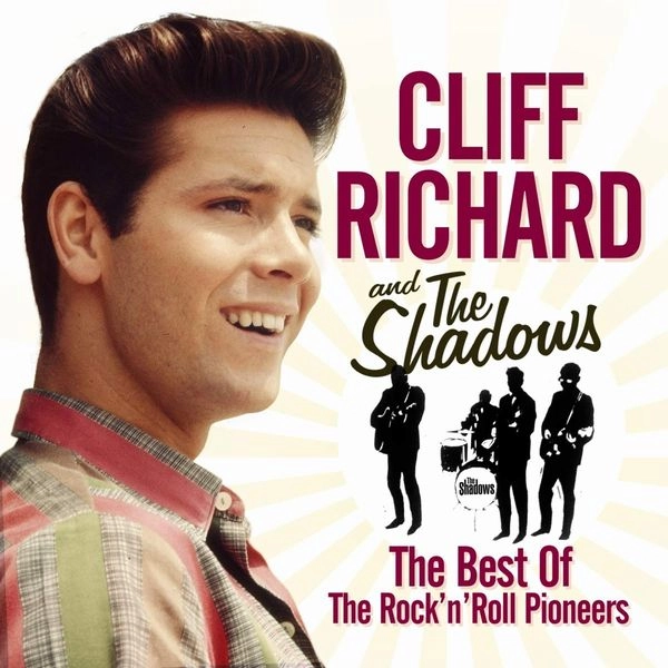 CLIFF RICHARD & THE SHADOWS / クリフ・リチャード&ザ・シャドウズ / THE BEST OF THE ROCK N ROLL PIONEERS / BEST OF THE ROCK N ROLL PIONEERS
