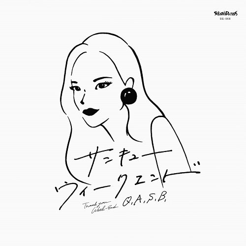 Q.A.S.B. / サンキュー / ウィークエンド / THANK YOU / WEEKEND