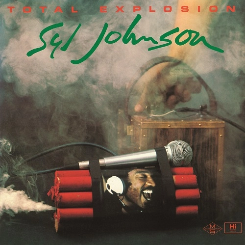 SYL JOHNSON / シル・ジョンソン / トータル・エクスプロージョン