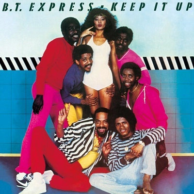 B.T.EXPRESS / B.T.エクスプレス / キープ・イット・アップ+5