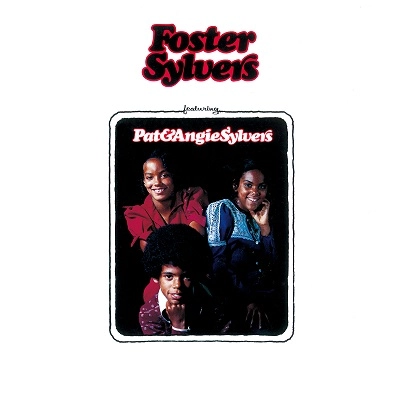 FOSTER SYLVERS / フォスター・シルヴァーズ / フォスター・シルヴァーズ・フィーチャリング・パット&アンジー・シルヴァーズ