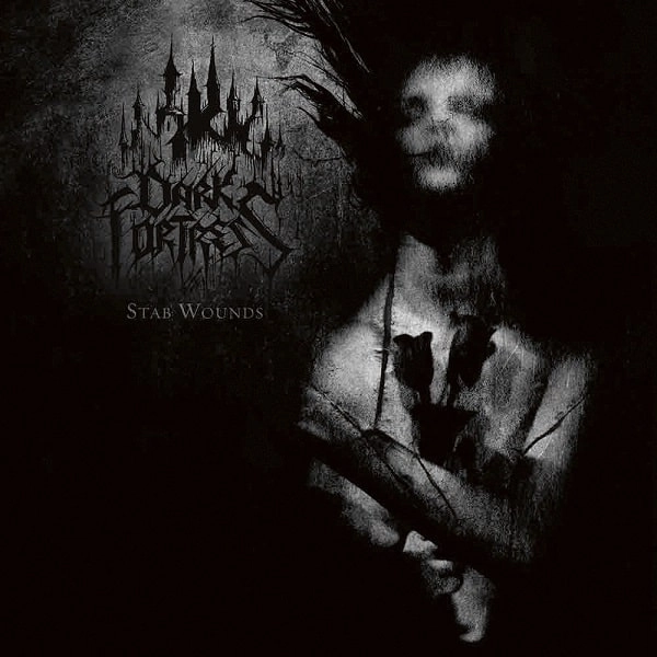 DARK FORTRESS / STAB WOUNDS(RE-ISSUE 2019)