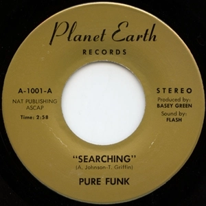 PURE FUNK / SEARCHING / NOTHING LEFT IS REAL
