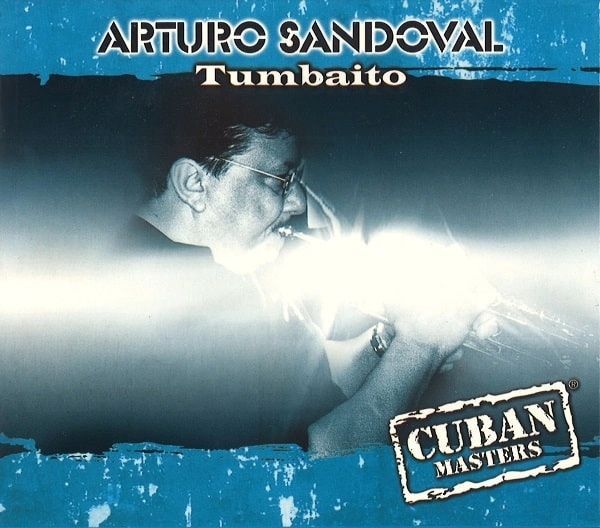 ARTURO SANDOVAL / アルトゥーロ・サンドバル / TUMBAITO