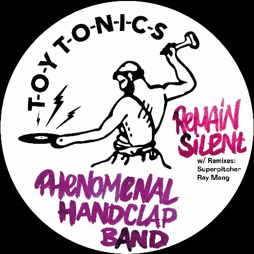 PHENOMENAL HANDCLAP BAND / フェノメナル・ハンドクラップ・バンド / REMAIN SILENT (RAY MANG REMIX)