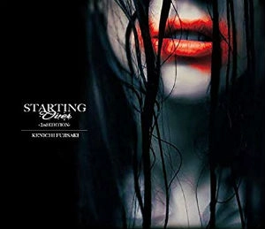 KENICHI FUJISAKI / 藤崎賢一 / STARTING OVER 2nd EDITION