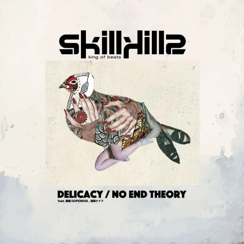 skillkills / Delicacy／NO END THEORY
