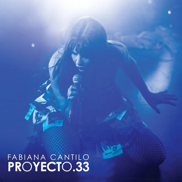 FABIANA CANTILO / ファビアナ・カンティロ / PROYECTO 33