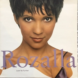 ROZALLA / LOOK NO FURTHER