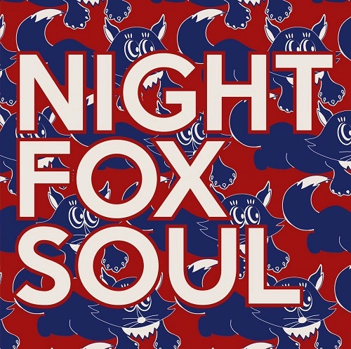 NIGHT FOX CLUB / V.A. "NIGHT FOX SOUL - 20 SOULFUL DANCERS FROM TOKYO'S TOP NORTHERN SOUL CLUB / V.A. NIGHT FOX SOUL - 20 SOULFUL DANCERS FROM TOKYO'S TOP NORTHERN SOUL CLUB