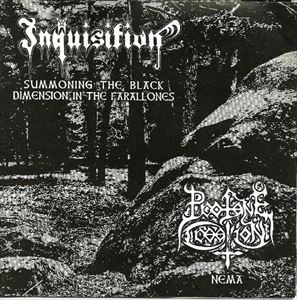 INQUISITION / インクイシチョン / SUMMONING THE BLACK DIMENSION IN THE FARALLONES / NEMA
