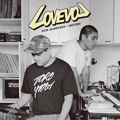 Nick Kurosawa + Ohtoro / ニック・クロサワ+オオトロ / Lovevol