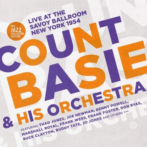 COUNT BASIE / カウント・ベイシー / LIVE AT THE SAVOY BALLROOM NEW YORK 1954