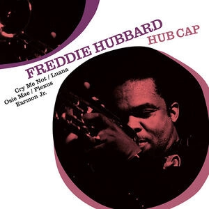 FREDDIE HUBBARD / フレディ・ハバード / HUB-CAP