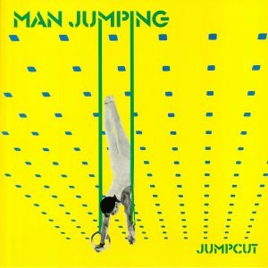 MAN JUMPING / マン・ジャンピング / JUMPCUT