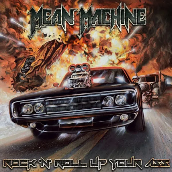 MEAN MACHINE / ROCK 'N' ROLL UP YOUR ASS