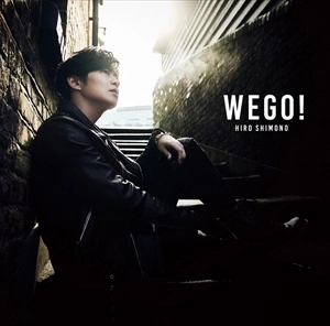 HIRO SHIMONO / 下野紘 / WE GO!