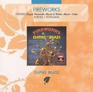 EMPIRE BRASS / エムパイヤ・ブラス / FIREWORKS -HANDEL: ROYAL FIREWORKS MUSIC & WATER MUSIC SUITE-