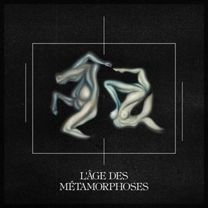 I HATE MODELS / L'AGE DES METAMORPHOSES