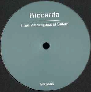 RICCARDO / FROM THE CONGRESS OF SATURN