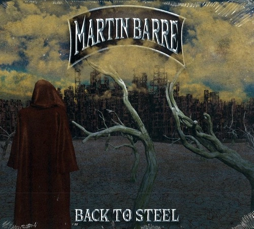 MARTIN BARRE / マーティン・バレ / BACK TO STEEL