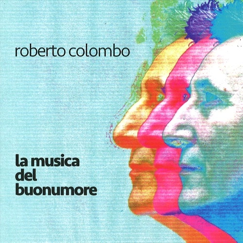 ROBERTO COLOMBO / ロベルト・コロンボ / LA MUSICA DEL BUONUMORE