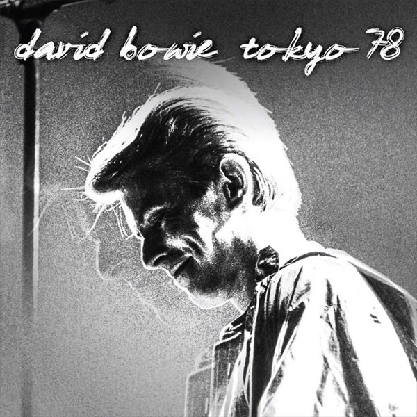 DAVID BOWIE / デヴィッド・ボウイ / TOKYO 78