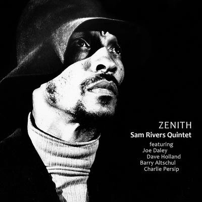 SAM RIVERS / サム・リヴァース / ZENITH