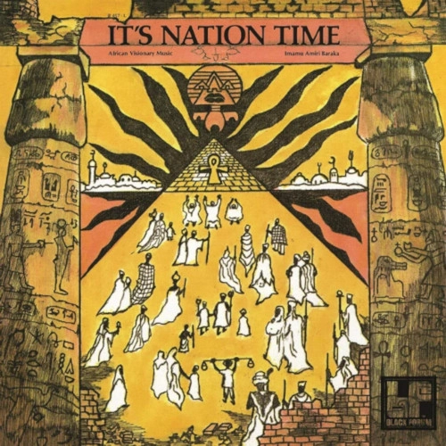 AMIRI BARAKA / アミリ・バラカ / IT'S NATION TIME - AFRICAN VISIONARY MUSIC