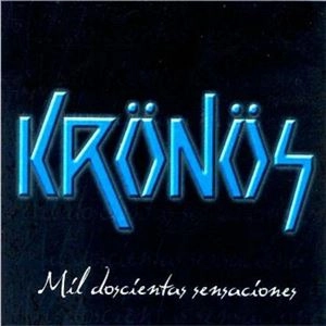 KRONOS / MIL DOSCIENTAS SENSACIONES