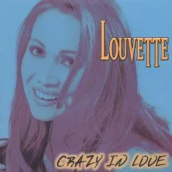 LOUVETTE / CRAZY IN LOVE