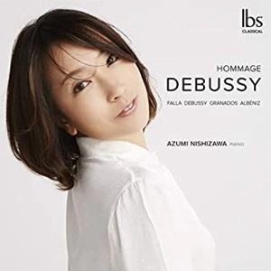 NISHIZAWA AZUMI / 西澤安澄 / HOMMAGE DEBUSSY