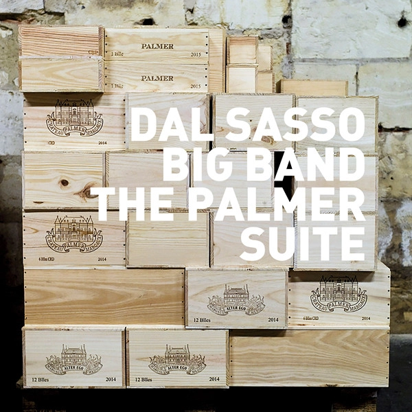 CHRISTOPHE DAL SASSO(DAL SASSO BIG BAND) / クリストフ・ダル・サッソ / PALMER SUITE