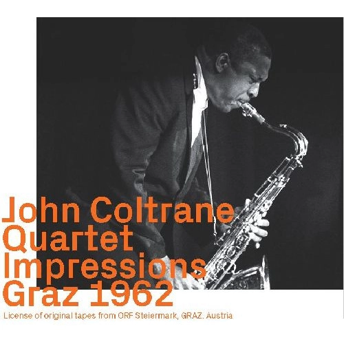 JOHN COLTRANE / ジョン・コルトレーン / IMPRESSIONS GRAZ 1962